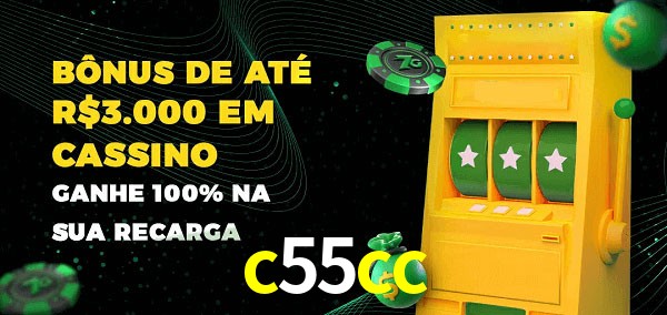 c55cc melhor bônus de depósito